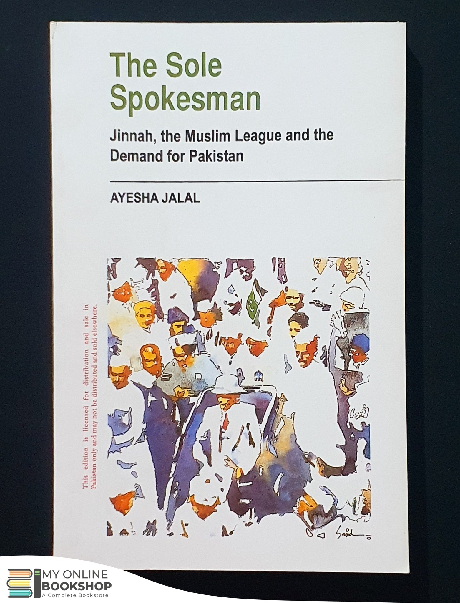 The Sole Spokesman By Ayesha Jalal